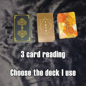 3 card tarot reading, Choose the deck I use