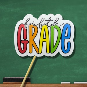 Fifth Grade sticker - Fifth grade teacher sticker- Fifth grader sticker- Teacher appreciation gift- Classroom stickers- Waterproof sticker