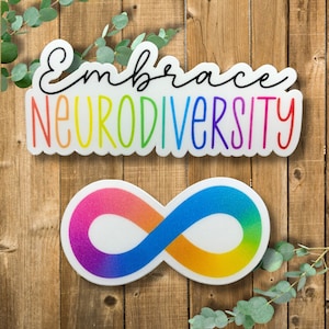 Neurodivergent sticker bundle- embrace neurodiversity water bottle sticker- neurodivergent infinity symbol sticker- autism sticker