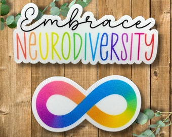 Neurodivergent sticker bundle- embrace neurodiversity water bottle sticker- neurodivergent infinity symbol sticker- autism sticker