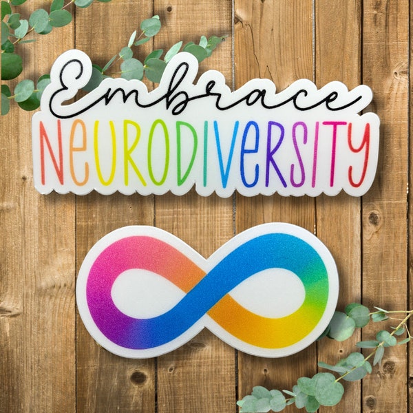 Neurodivergent sticker bundle- embrace neurodiversity water bottle sticker- neurodivergent infinity symbol sticker- autism sticker