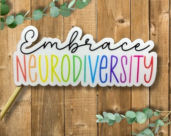 Neurodivergent sticker bundle- embrace neurodiversity water bottle sticker- autism sticker- embrace neurodiversity