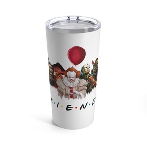 Horror Movie Character Friends Tumbler 20oz