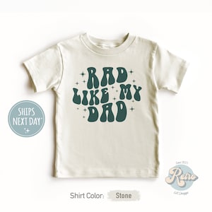 Rad Like My Dad Toddler Shirt - Fathers Day Kids Tee - Retro Stone Toddler Shirt - Father&#39;s Day Gift