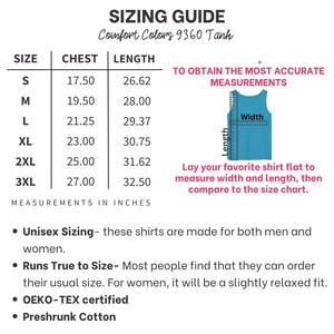 May include: A sizing guide for Comfort Colors 9360 Tank tops. The chart shows chest and length measurements in inches for sizes S to 3XL. Instructions are provided to measure a shirt and compare it to the chart. The tank tops are unisex and made of preshrunk cotton.