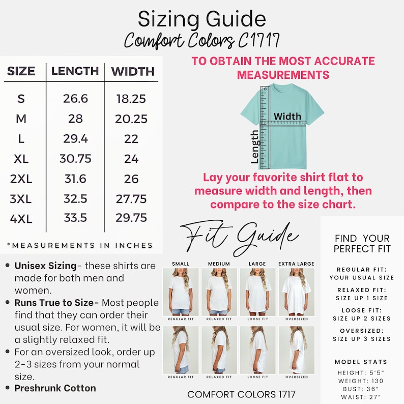 May include: A sizing guide for Comfort Colors C1717 shirts. The chart shows shirt sizes S to 4XL with length and width measurements in inches. Includes a fit guide with regular, relaxed, loose, and oversized fits. The model stats are height 5'5", weight 130 lbs, bust 36", waist 27".