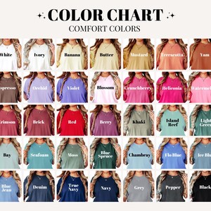 May include: Color chart showcasing a variety of Comfort Colors t-shirts. The chart displays a range of colors, including white, ivory, banana, butter, mustard, terracotta, yam, espresso, orchid, violet, blossom, crunchberry, and more.