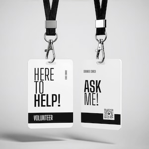 May include: Two white rectangular identification badges with black lanyards and silver metal clips. The left badge reads HERE TO HELP! and VOLUNTEER. The right badge reads GROUNDED CHURCH, ASK ME!, and features a small QR code above a black bar.
