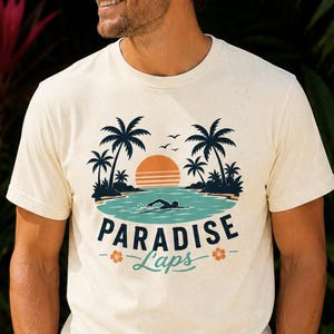 Paradise Laps Shirt, Schwimmen Shirt, tropisches Schwimmer T-Shirt, Strand Schwimmen Shirt, Freiwasser Schwimmen Geschenk, Pool Liebhaber Shirt, Insel Schwimmverein