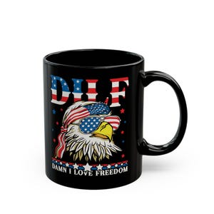 Mug, DILF Patriotic American Coffee Cup, Independence Day Gift, Father&#39;s Day Present, 4th of July Mug, America Dad Gift
