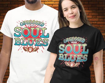 Soul Blues / Unisex Cotton T-Shirt / Fun Music Shirt / Novelty Birthday Present / Boyfriend + Girlfriend + Husband + Wife Party Gift