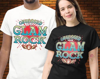 Glam Rock / Unisex Cotton T-Shirt / Fun Music Shirt / Novelty Birthday Present / Boyfriend + Girlfriend + Husband + Wife Party Gift