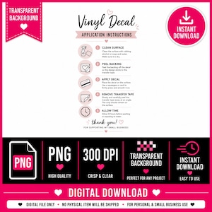 May include: A digital download instruction sheet for vinyl decals featuring five steps: clean surface, peel backing, apply decal, remove transfer tape, and allow time. The graphic includes PNG, 300 DPI, and instant download text labels.