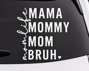 Mama Mommy Mom Bruh Decal, Funny Mom Car Decal, Motherhood Vinyl Decal, Mom Life Window Decal, Sarcastic Mom Gift