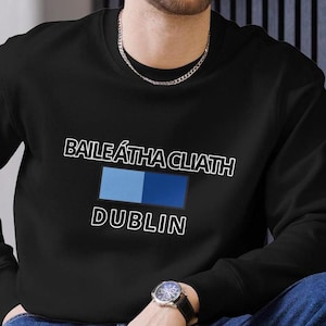 Sweatshirt unisex organic cotton embroidery ‘BAILE ÁTHACLIATH / DUBLIN’ Irish county asGaeilge football hurling camogie supporter sport gift
