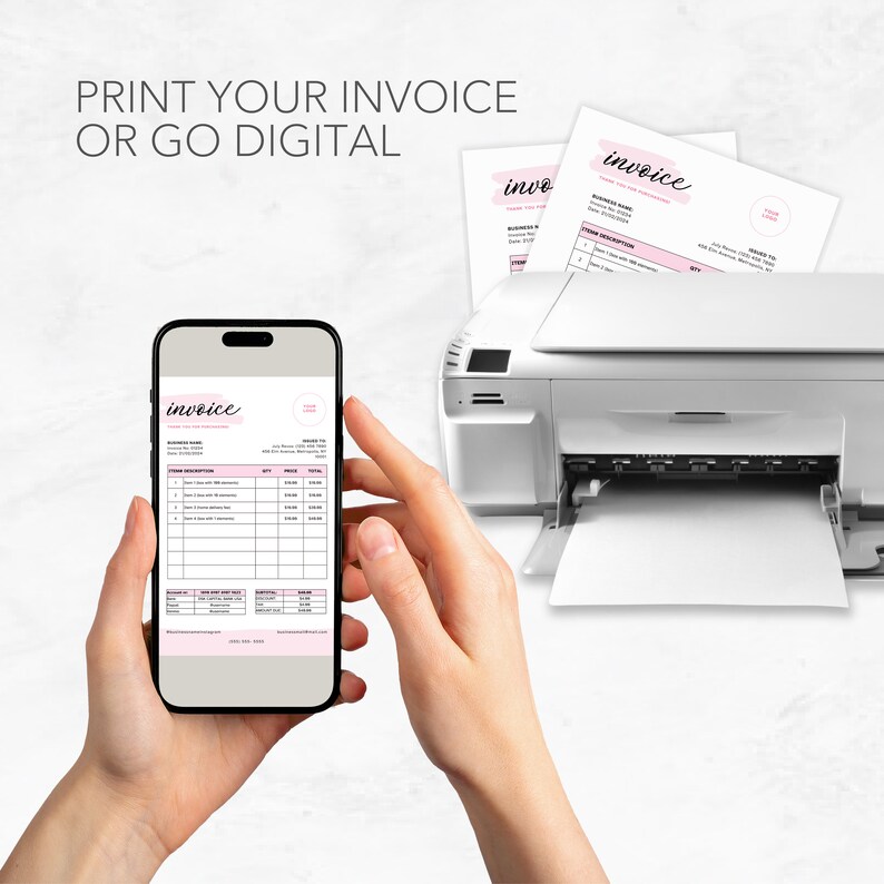 May include: A white printer with a sheet of paper coming out of the tray. A person is holding a smartphone displaying a digital invoice with the text "invoice" in pink lettering. The text "PRINT YOUR INVOICE OR GO DIGITAL" is displayed at the top of the image.