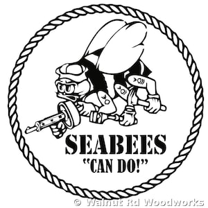 May include: Black and white illustration of a cartoon bee wearing a cap and holding a machine gun and a hammer. The text "SEABEES" and "CAN DO!" are below the bee, surrounded by a rope border.