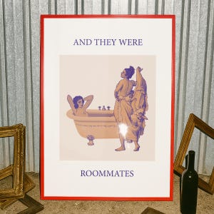 An illustrated poster featuring a woman lying in a bathtub, while another woman undresses to join her, with the text 'AND THEY WERE ROOMMATES'.