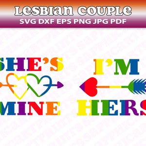 I'm Hers She's Mine SVG - LGBTQ Couple Shirt, Pride Month Shirt, Lesbian Vector Cutfile, PNG Clipart, Silhouette Cricut