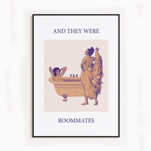 An illustrated poster featuring a woman lying in a bathtub, while another woman undresses to join her, with the text 'AND THEY WERE ROOMMATES'.