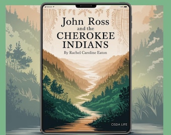 John Ross and the Cherokee Indians PDF 1914 Vintage Book Indigenous History eBook Cherokee Nation Removal Sovereignty