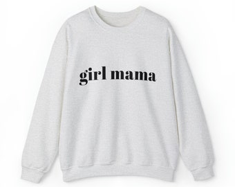 Girl Mama Crewneck Sweatshirt