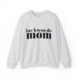 Tae Kwon Do Mom Crewneck Sweatshirt