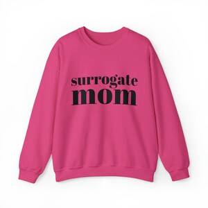 Surrogate Mom Crewneck Sweatshirt