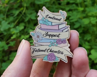 Emotional Support Fictional Characters Wooden Pin