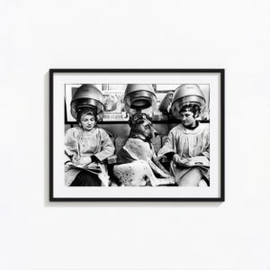 Women and Dog at Hair Salon Print, Black and White Wall Art, Vintage Print, Photography Prints, Museum Quality Photo Art Print