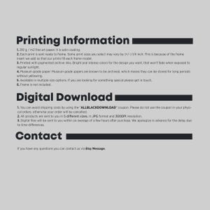 May include: Printing information and digital download details for artwork. The text mentions 1.210 g/m2 fine art paper, satin coating, archive inks, museum grade paper, and 300DPI resolution. The text also includes the coupon code "ALLBLACKDOWNLOAD".