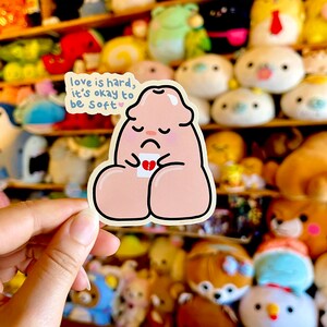 it&#39;s okay to be soft, love is hard | 3in sticker | 5x5 greeting card | 8x8 print