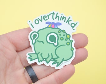 Overthink Frog Sticker: Waterproof Laptop Decal, Water bottle Decoration, Funny ADHD Neurodivergent Sticker