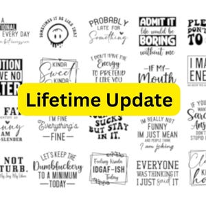 Collage of black typography SVG quote designs on a light background with a large yellow Lifetime Update banner, showcasing humorous cut file sayings and text graphics.