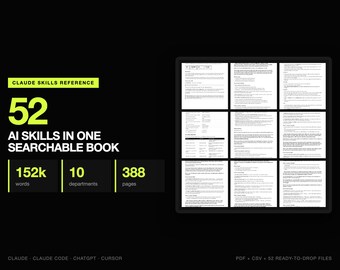 52 AI Skills Reference Book for Claude, ChatGPT and Cursor | 388 Page Searchable PDF, 152,000 Words | Marketing SEO Ads Sales Prompts
