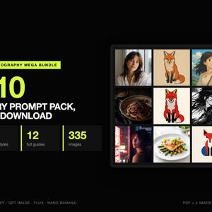 Puede incluir: Un paquete de productos digitales titulado AI PHOTOGRAPHY MEGA BUNDLE 310 EVERY PROMPT PACK, ONE DOWNLOAD. Incluye 62 estilos, 12 guías completas y 335 imágenes. Una cuadrícula muestra nueve ejemplos visuales variados que incluyen retratos, zorros y comida.