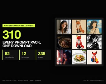 310 AI Art and Photography Prompts, 62 Styles | Film Stock, Art Movements, Anime, Food | 12 Guides, 334 Images | Complete Bundle