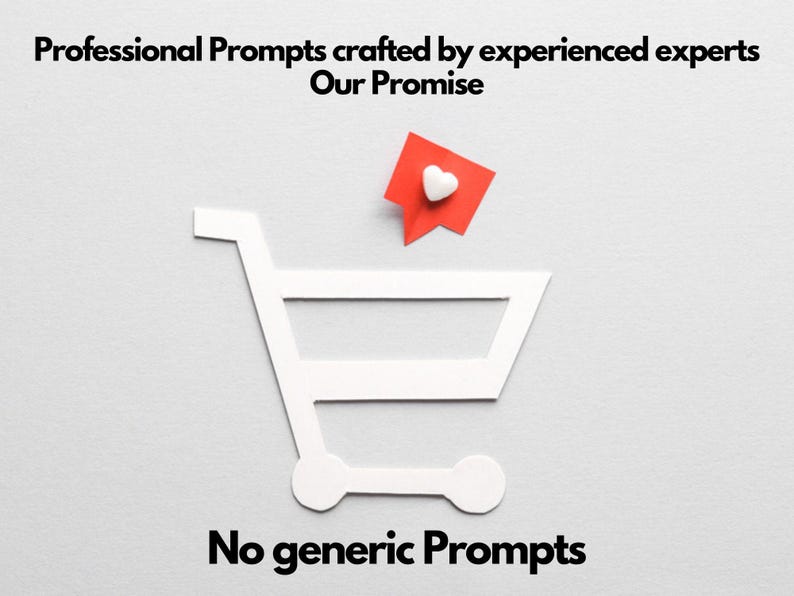 Promotional graphic with a white shopping cart, red heart bookmark, and text Our Promise and No generic Prompts, highlighting expert-crafted ChatGPT marketing analytics prompts.