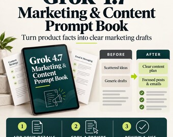 Grok 4.7 Marketing and Content Prompt Book | 117 Workflow Prompts for Emails, Social, SEO and Sales Copy