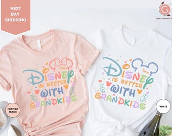 Funny Disney Is Better With Grandkids Shirt, Disneyland Vacation T-Shirt, Disney Family Matching Shirt, Disneyland Family Holiday Trip Shirt