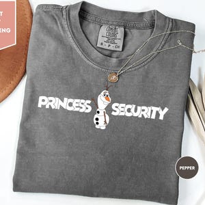 Comfort Colors Olaf Princess Security Dad Shirt, Olaf Snowman Guard Shirt, Princess Protection Olaf Shirt, Disneyland Father&#39;s Day Shirt