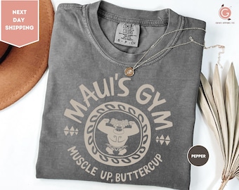 Comfort Colors Maui’s Gym Shirt, Moana and Maui T-Shirt, Disneyland Vacation Shirts for Men, Men's Gym Shirt, Disney Gift for Boyfriend