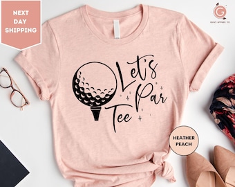 Camiseta de golf divertida, camiseta de golf "Let's Par", camiseta con juego de palabras sobre golf, regalo de minigolf, regalo de golf para papá, regalos de golf para mujeres