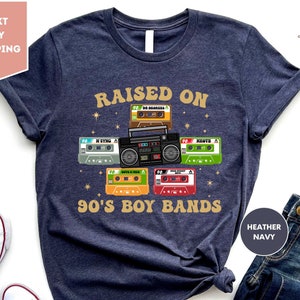 Raised On 90&#39;s Boy Band, Gift For Fans, Cassette Tapes Classic Rock T-Shirt, Boy Bands Shirt, Old School Music Tee, 90&#39;s Music Tee
