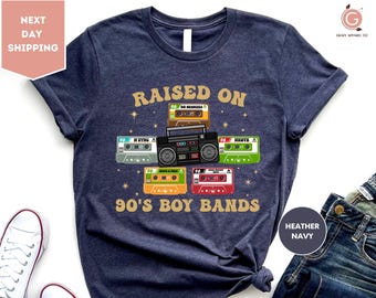 Raised On 90's Boy Band, Gift For Fans, Cassette Tapes Classic Rock T-Shirt, Boy Bands Shirt, Old School Music Tee, 90's Music Tee