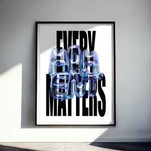 Every Moment Matters Typographic Poster, Philosophy Poster, Motivational Poster