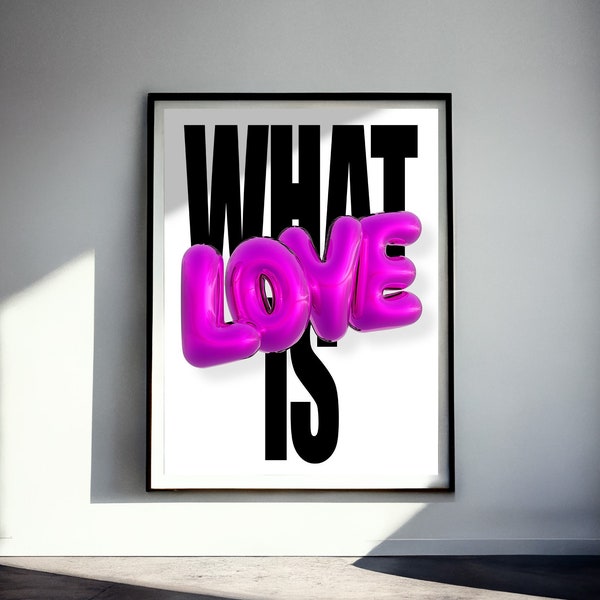 What Is Love Typografisches Poster, Philosophisches Poster, Zitat Poster