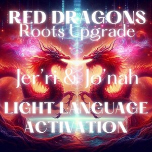 May include: Red Dragons Roots Upgrade Light Language Activation by Jer'ri & Jo'nah. A digital art image featuring two red dragons facing each other with a glowing light between them. The background is a swirling mix of red, pink, and purple.