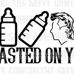Wasted on you baby bottle png, Morgan Wallen png, Wallen, country music, sublimation png