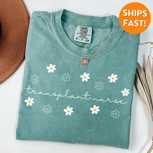 Camiseta de enfermera de trasplante Comfort Colors®, camiseta de enfermera de trasplante, sudadera de enfermera de trasplante, enfermera de trasplante de médula ósea, camiseta de cuello redondo de bmt